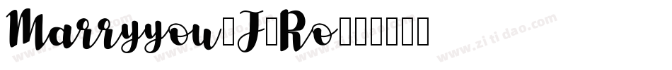 Marryyou-J2Ro字体转换
