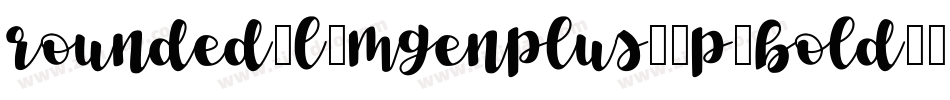rounded-l-mgenplus-1p-bold生成器字体转换