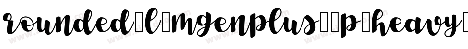 rounded-l-mgenplus-1p-heavy生成器字体转换
