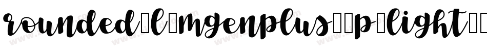 rounded-l-mgenplus-1p-light生成器字体转换