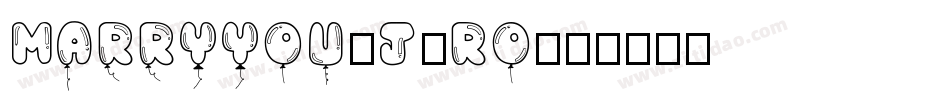 Marryyou-J2Ro字体转换