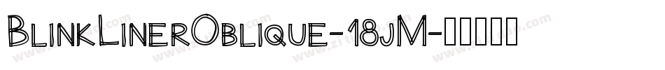 BlinkLinerOblique-18jM字体转换