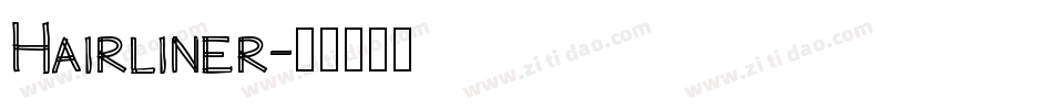 Hairliner字体转换
