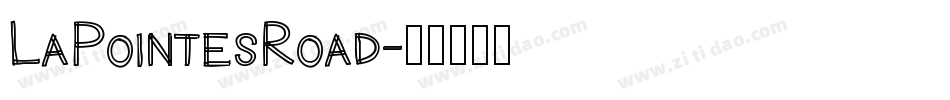 LaPointesRoad字体转换
