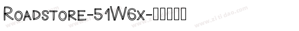 Roadstore-51W6x字体转换