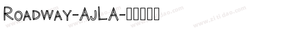 Roadway-AjLA字体转换