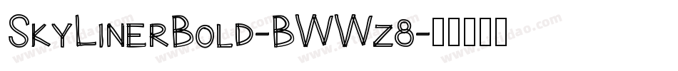 SkyLinerBold-BWWz8字体转换
