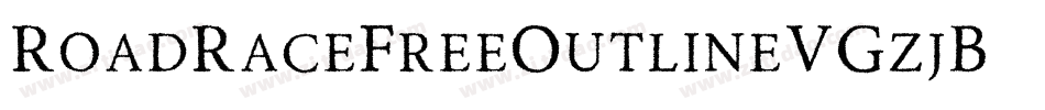 RoadRaceFreeOutline-VGzjB字体转换 RoadRaceFreeOutline-VGzjB字体转换