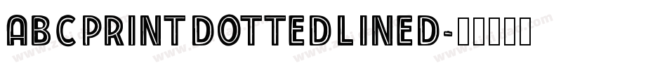 AbcPrintDottedLined字体转换
