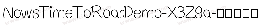 NowsTimeToRoarDemo-X3Z9a字体转换