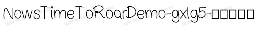 NowsTimeToRoarDemo-gxlg5字体转换