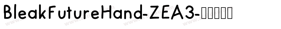BleakFutureHand-ZEA3字体转换