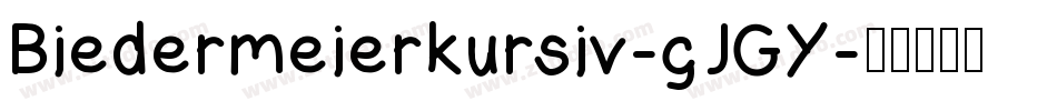 Biedermeierkursiv-gJGY字体转换