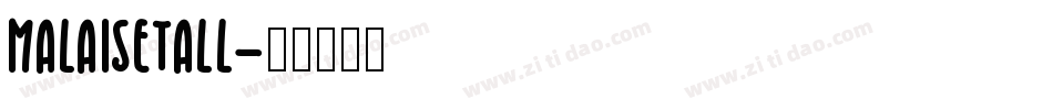 MalaiseTall字体转换