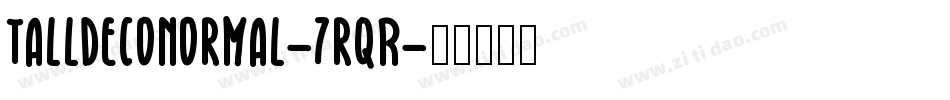 TalldecoNormal-7rqR字体转换