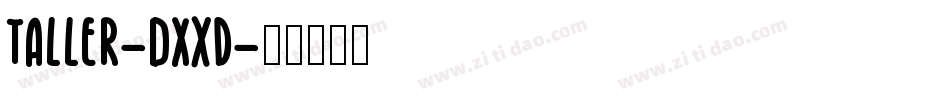 Taller-DXxd字体转换