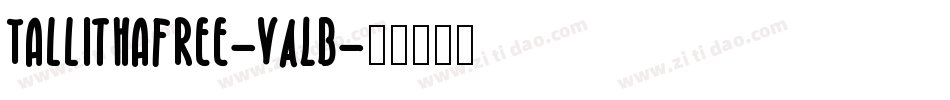TallithaFree-VALB字体转换