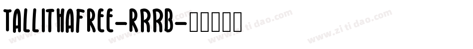 TallithaFree-rRRB字体转换