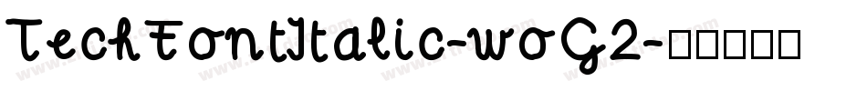 TechFontItalic-woG2字体转换