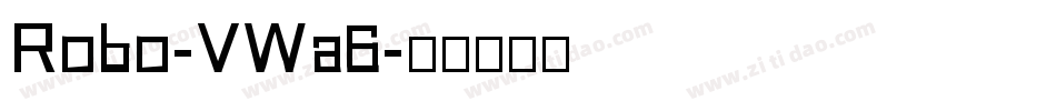 Robo-VWa6字体转换