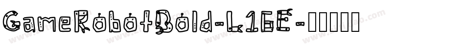 GameRobotBold-L16E字体转换