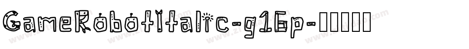 GameRobotItalic-g16p字体转换