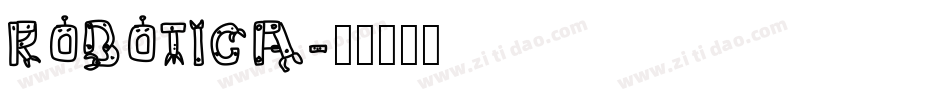 ROBOTICA字体转换
