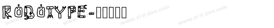 ROBOTYPE字体转换
