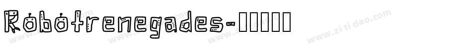Robotrenegades字体转换