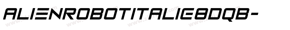 AlienRobotItalic-8DqB字体转换