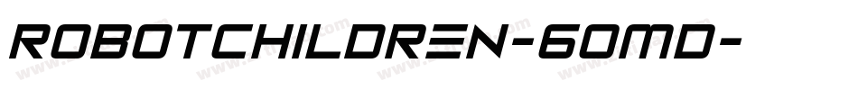 RobotChildren-6OmD字体转换