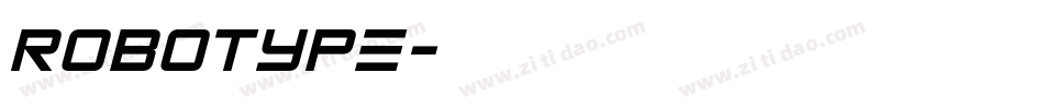 ROBOTYPE字体转换