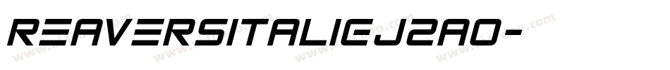 ReaversItalic-j2a0字体转换 ReaversItalic-j2a0字体转换