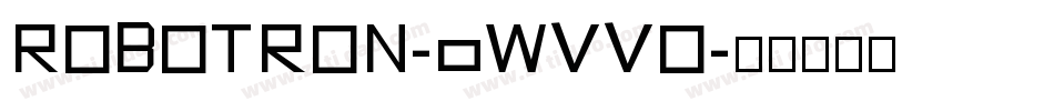 Robotron-0Wvvo字体转换