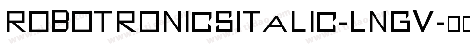 RobotronicsItalic-lngV字体转换