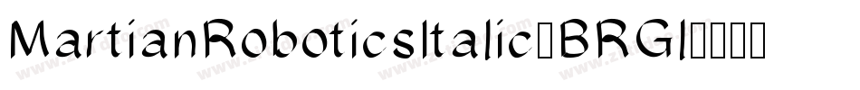 MartianRoboticsItalic-BRGl字体转换