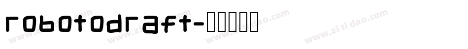 RobotoDraft字体转换