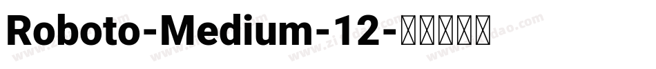 Roboto-Medium-12字体转换