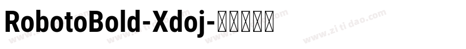 RobotoBold-Xdoj字体转换