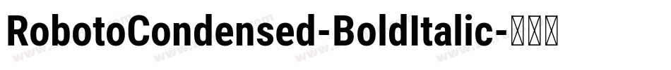 RobotoCondensed-BoldItalic字体转换