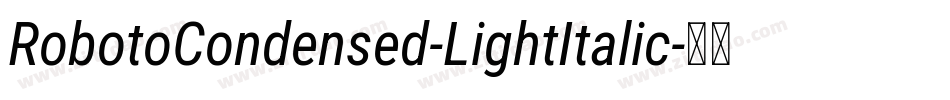 RobotoCondensed-LightItalic字体转换