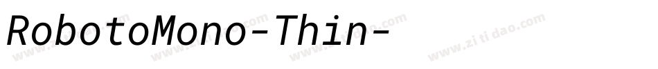 RobotoMono-Thin字体转换 RobotoMono-Thin字体转换