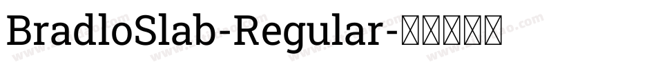 BradloSlab-Regular字体转换