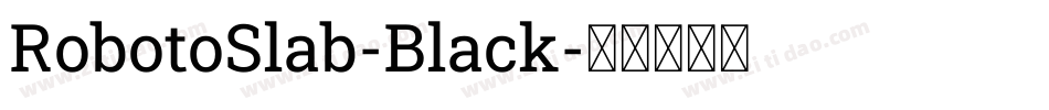 RobotoSlab-Black字体转换