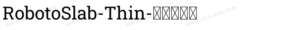 RobotoSlab-Thin字体转换