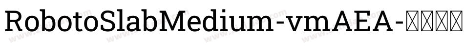 RobotoSlabMedium-vmAEA字体转换