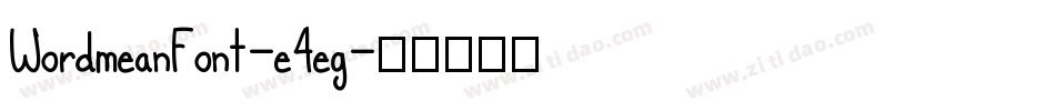 WordmeanFont-e4eg字体转换