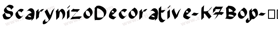 ScarynizoDecorative-K7Bop字体转换