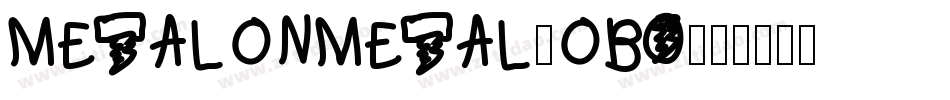 MetalOnMetal-OBo字体转换