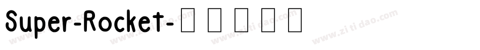 Super-Rocket字体转换